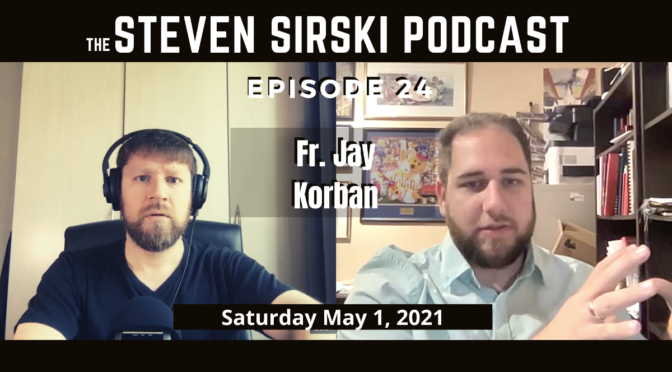 SSP24 – Fr. Jay Korban