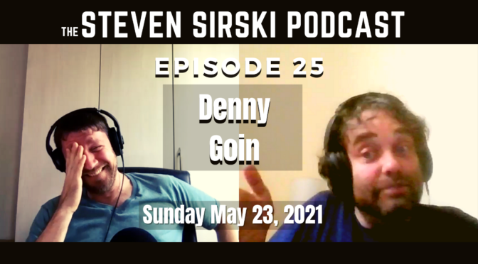 SSP25 – Denny Goin